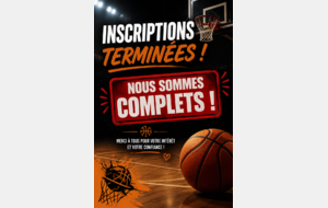 Fin des inscriptions , nous sommes complets